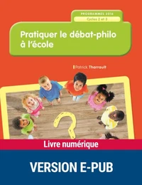 Pratiquer le débat-philo à l'école