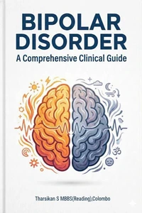 Bipolar Disorder: A Comprehensive Clinical Guide