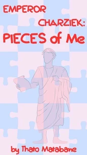 EMPEROR CHARZIEK: PIECES of Me