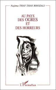 Au Pays Des Ogres Et Des Horreurs. Contes Du Maroc, Edition Bilingue Francais-Arabe