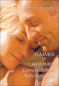 Femmes Et Hommes. Compatibilites Astrologiques