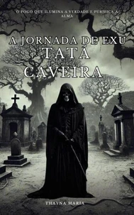 A Jornada de Exu  Tata Caveira