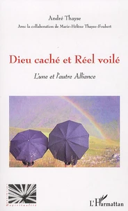 Dieu caché et Réel voilé