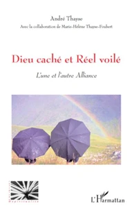 Dieu caché et Réel voilé