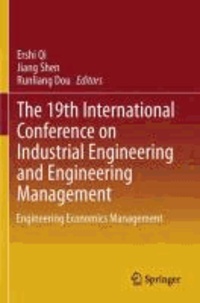 The 19th International Conference on Industrial Engineering and Engineering Management - Engineering Economics Management.
