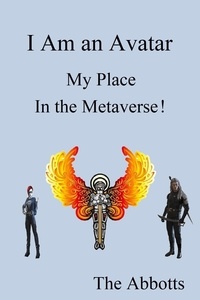  The Abbotts - I Am an Avatar - My Place in the Metaverse!.