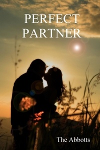  The Abbotts - Perfect Partner - A Spiritual Approach to Love.
