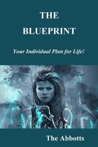  The Abbotts - The Blueprint: Your Individual Plan for Life!.