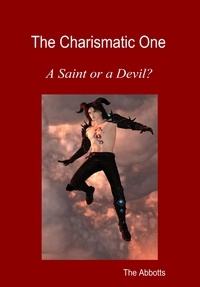  The Abbotts - The Charismatic One - A Saint or a Devil?.