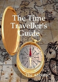  The Abbotts - The Time Traveller’s Guide.