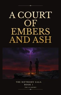 A Court of Embers and Ash