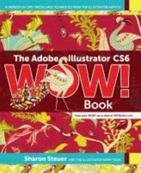 The Adobe Illustrator CS6 Wow! Book.