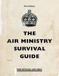 The Air Ministry Survival Guide.