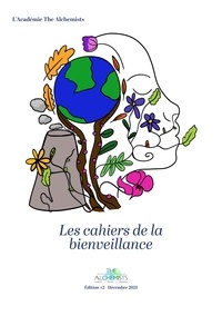  The Alchemists - Les cahiers de la bienveillance 2021.