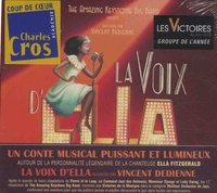  The Amazing Keystone Big Band et Vincent Dedienne - La voix d'Ella. 1 CD audio