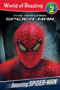 The Amazing Spider-Man: Becoming Spider-Man Level 2 Reader