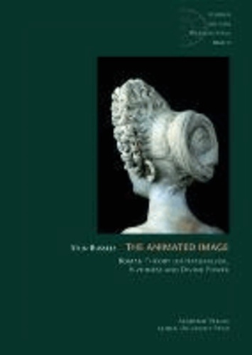 The Animated Image - Roman Theory on Naturalism, Vividness and Divine Power.