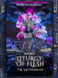 Liturgy of Flesh: Book 2