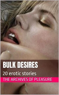 Bulk Desires