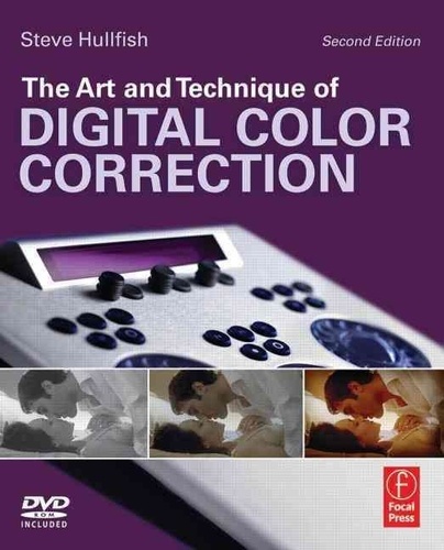 The Art and Technique of Digital Color Correction.