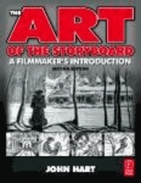 The Art of the Storyboard - A Filmmaker's Introduction.