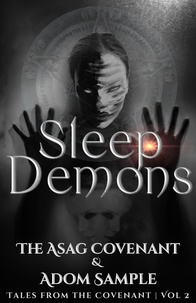  The Asag Covenant et  Adom Sample - Sleep Demons - Tales from the Covenant, #2.