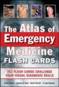 The Atlas of Emergency Medicine Flashcards.