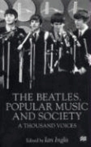 The Beatles, Popular Music and Society: A Thousand Voices.