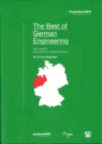 The Best of German Engineering - Das Lexikon des deutschen Machinenbaus in Nordrhein-Westfalen - englische Ausgabe.