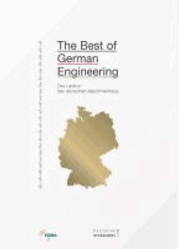 The Best of German Engineering - Das Lexikon des deutsche Maschinenbaus.