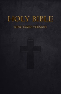 The Bible - Bible: Holy Bible King James Version Old and New Testaments (KJV).