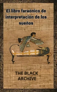 El libro faraónico de interpretación de los sueños