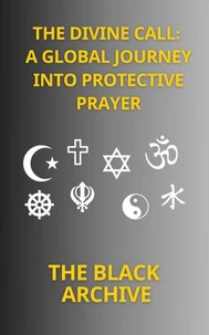 The Divine Call: A Global Journey into Protective Prayer