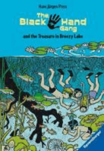 Hans Jürgen Press - The Black Hand Gang and the Treasure in Breezy Lake - Englische Ausgabe mit vielen Vokabeln.