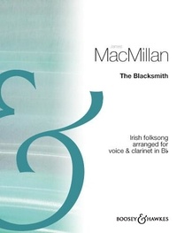 James MacMillan - The Blacksmith - Irish folksong. voice and clarinet in Bb..