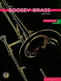Chris Morgan - The Boosey Woodwind and Brass Method Vol. 1 : The Boosey Brass Method Trombone - Vol. 1. Trombone..
