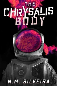 The Chrysalis Body