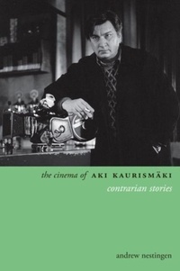The Cinema of Aki Kaurismaki - Contrarian Stories.