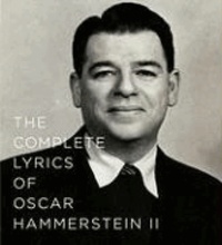 The Complete Lyrics of Oscar Hammerstein II.