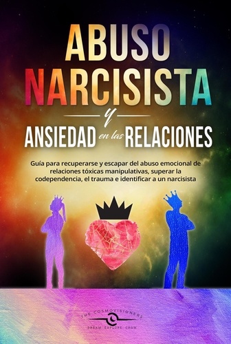  The Cosmovisioners - Abuso Narcisista y Ansiedad en las Relaciones - ANSIEDAD EN LAS RELACIONES, #3.