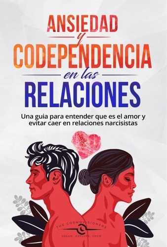  The Cosmovisioners - Ansiedad en las Relaciones y Codependencia - ANSIEDAD EN LAS RELACIONES, #2.