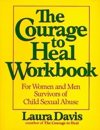 The Courage to Heal Workbook: For Women and Men Survivors of Child Sexual Abuse.