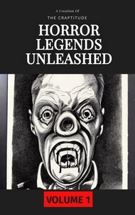  The Craptitude - Horror Legends Unleashed - Horror Legends Unleashed, #1.