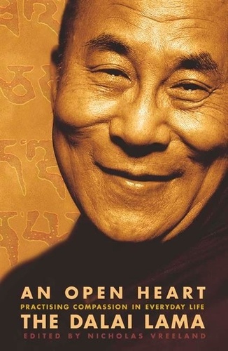 An Open Heart. Practising Compassion in Everyday Life
