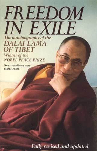 Freedom In Exile. The Autobiography of the Dalai Lama of Tibet