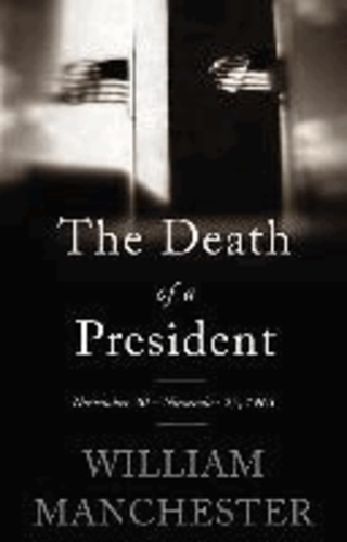 The Death of a President - November 20-November 25, 1963.