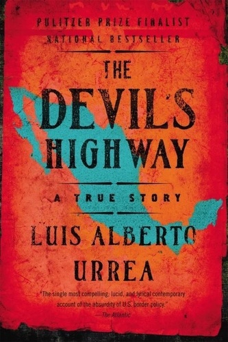 The Devils Highway - A True Story.