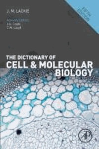 John M. Lackie - The Dictionary of Cell & Molecular Biology.