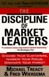 The Discipline of Market Leaders.