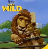  The Disney Storybook Artists et Josette Gontier - The Wild - Le monde enchanté.